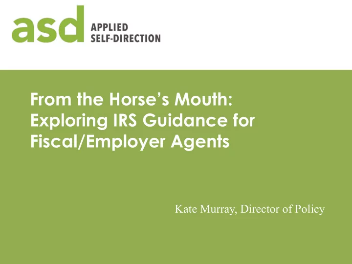 from the horse s mouth exploring irs guidance for fiscal
