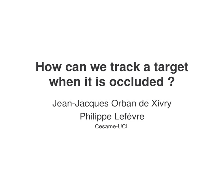 how can we track a target when it is occluded