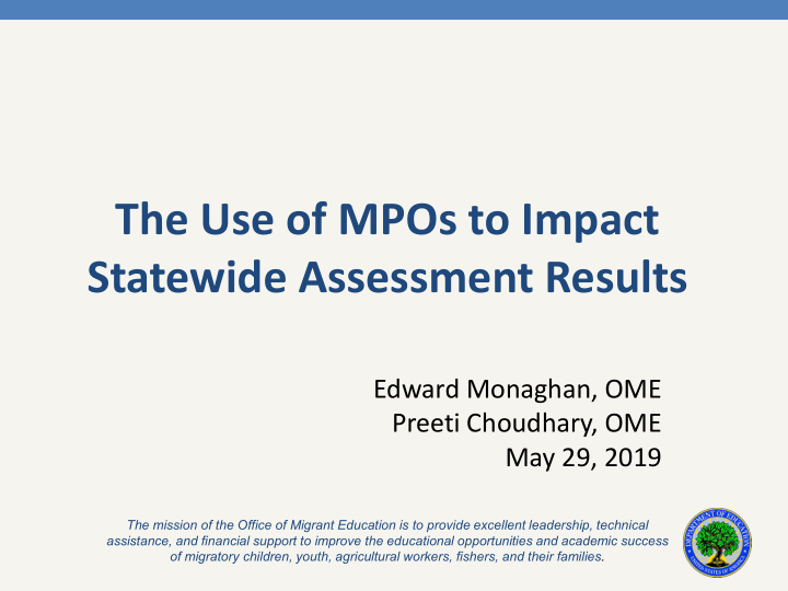 the use of mpos to impact statewide assessment results