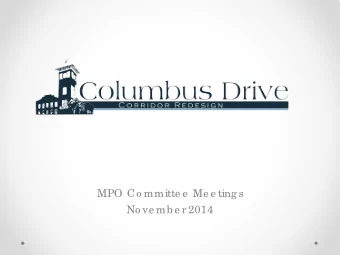 MPO Co mmitte e  Me e ting s  No ve mb e r 2014  Study Purpose Co lumb us Drive  &amp; 17/ 18/ 19
