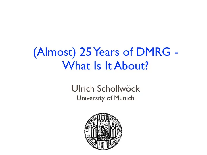 almost 25 years of dmrg what is it about