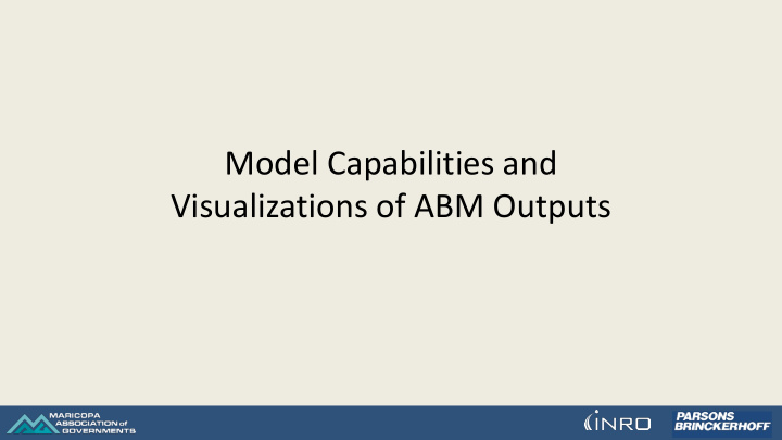 model capabilities and visualizations of abm outputs