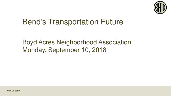 bend s transportation future