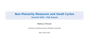 Non-Planarity Measures and Small Cycles  EuroCG 2020  PhD School  Markus Chimani  Theoretical