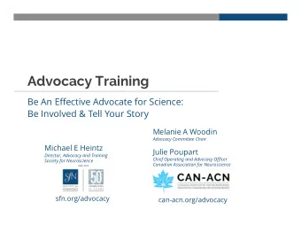 Advocacy Training  Be An Effective Advocate for Science:  Be Involved &amp; Tell Your Story