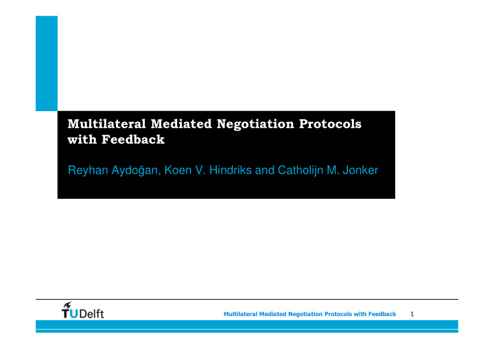 multilateral mediated negotiation protocols with feedback
