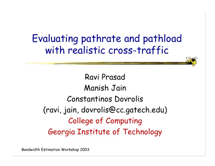 evaluating pathrate and pathload with realistic cross
