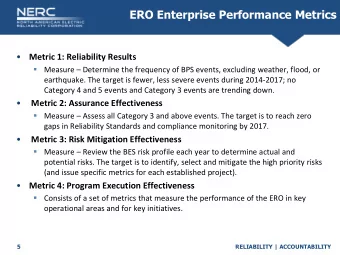 ERO Enterprise Performance Metrics    Metric 1: Reliability Results  Measure  Determine
