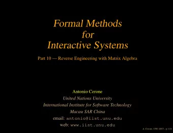 Formal Methods  for  Interactive Systems  Part 10  Reverse Engineering with Matrix Algebra