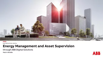 ELECTRIFICATION | DIGITAL  Energy Management and Asset Supervision  through ABB Digital