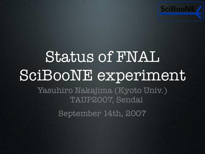 status of fnal sciboone experiment
