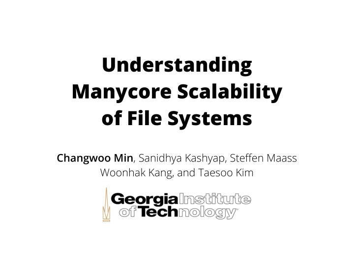 understanding manycore scalability of file systems