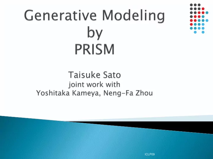 iclp09 prism an overview lp connections