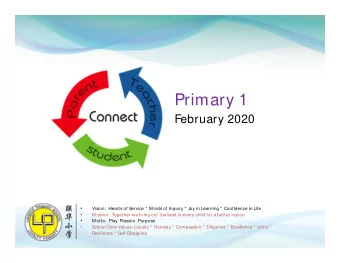Primary 1  February 2020    Vision:  Hearts of Service *  M inds of Inquiry *  Joy in Learning *
