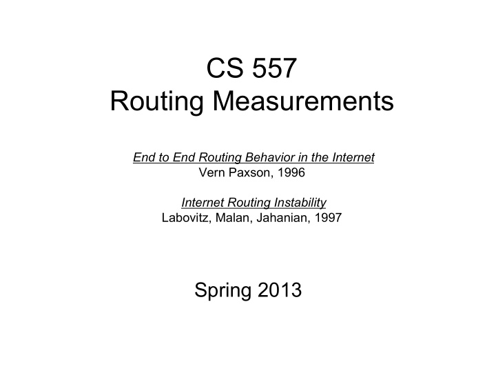 cs 557 routing measurements