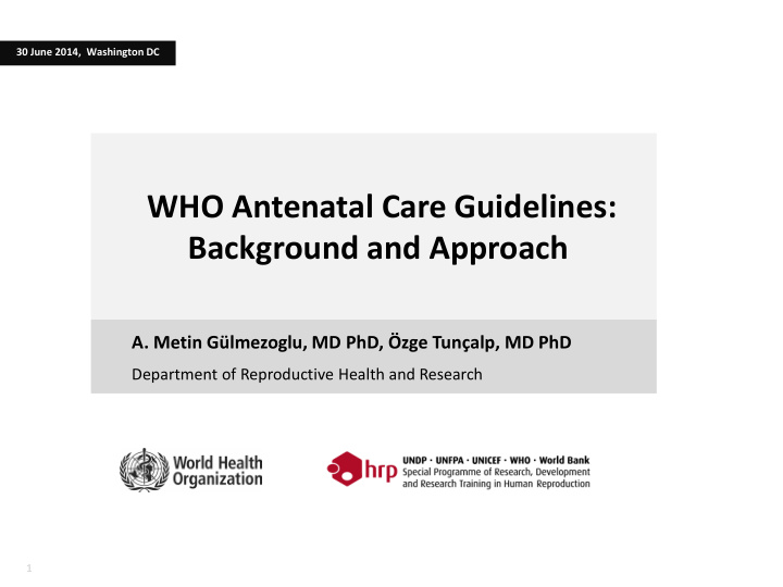 who antenatal care guidelines background and approach