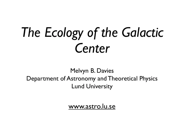 the ecology of the galactic center