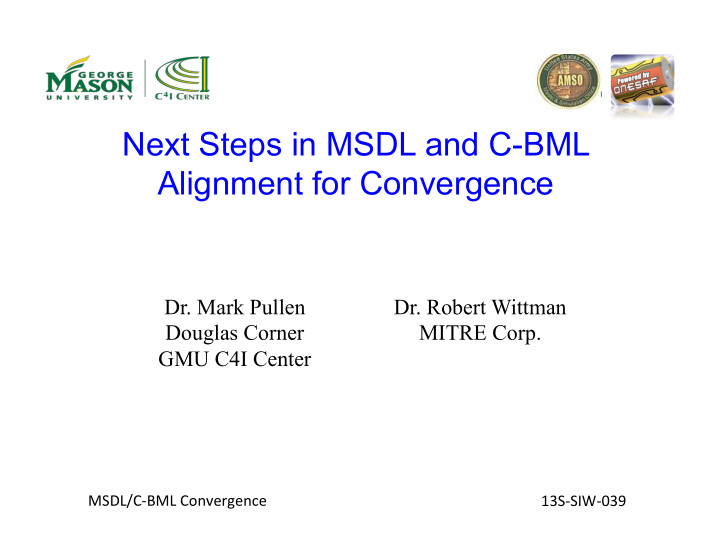 next steps in msdl and c bml alignment for convergence