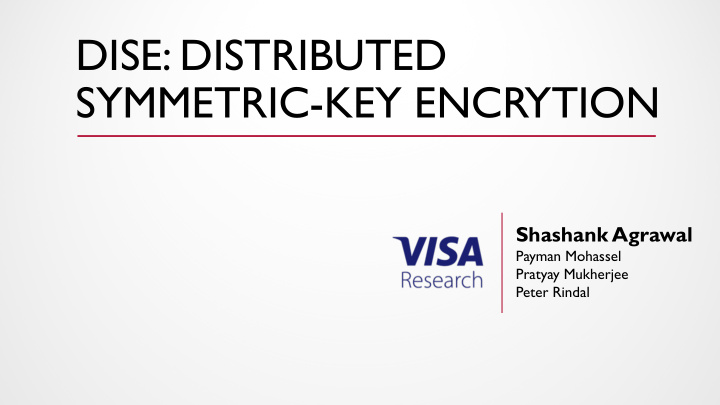 dise distributed symmetric key encrytion