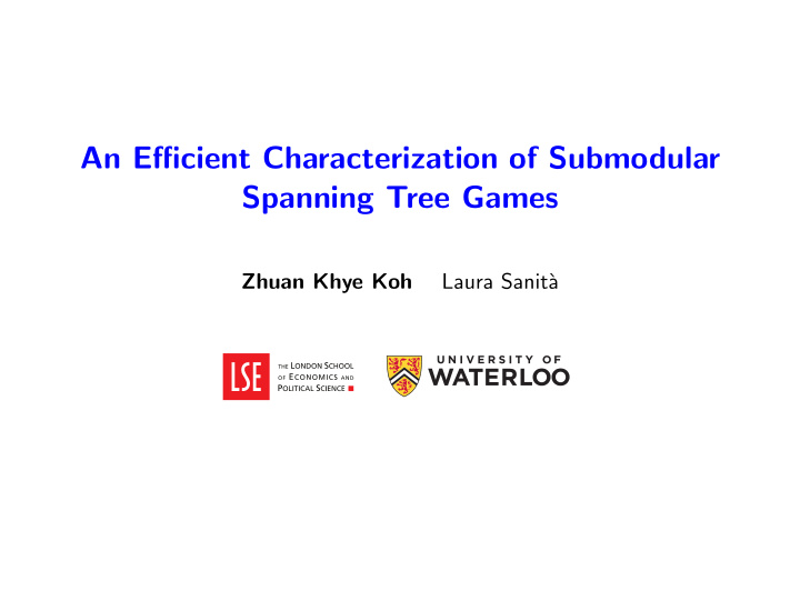an efficient characterization of submodular spanning tree