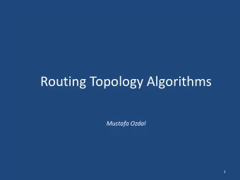 Routing Topology Algorithms  Mustafa Ozdal  1  Introduction  How to connect nets with multiple