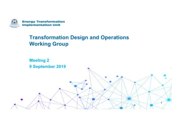 Transformation Design and Operations  Working Group  Meeting 2  9 September 2019  1  Settlement