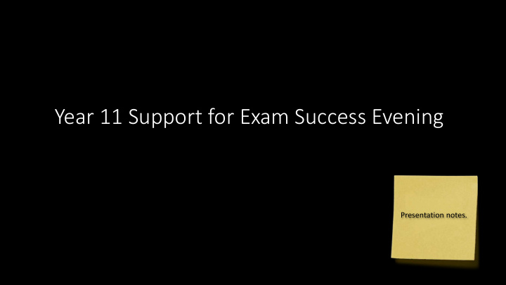 year 11 support for exam success evening