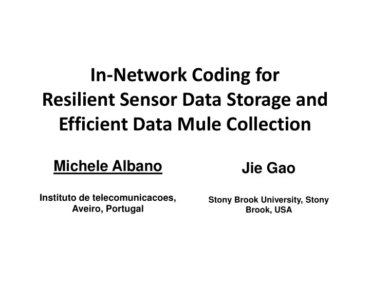 in network coding for resilient sensor data storage and