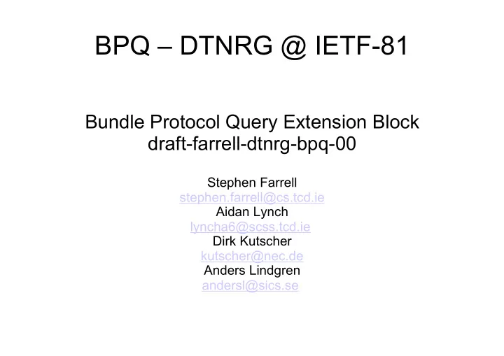 bpq dtnrg ietf 81