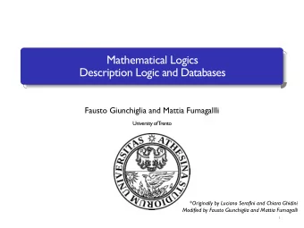 Mathematical Logics  Description Logic and Databases  Fausto Giunchiglia and Mattia Fumagallli