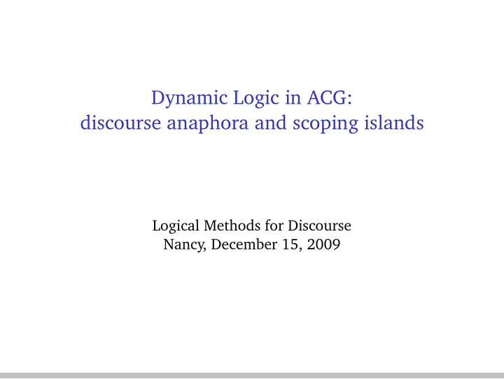 dynamic logic in acg discourse anaphora and scoping