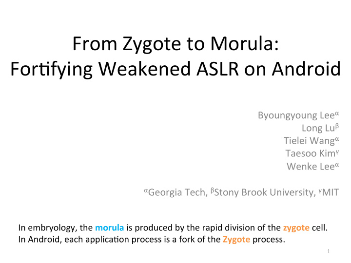from zygote to morula for0fying weakened aslr on android