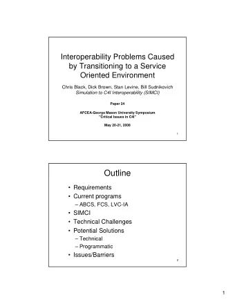 Outline   Requirements   Current programs   ABCS, FCS, LVC-IA   SIMCI   Technical