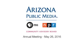 Annual Meeting - May 26, 2016  Call to Order  Welcome and Introductions  Welcome and Introductions