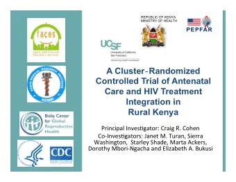 Rural Kenya  Principal  Inves.gator:  Craig  R.  Cohen    Co-Inves.gators: