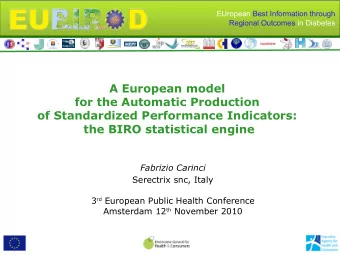 A European model  for the Automatic Production  of Standardized Performance Indicators:  the BIRO