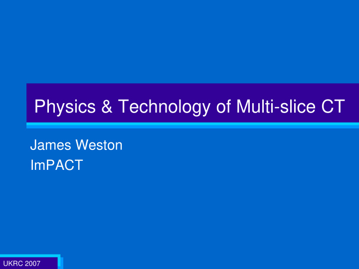 physics technology of multi slice ct