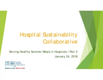 Hospital S  ustainability  Collaborative  S  erving Healthy S  ummer Meals in Hospitals Part 2