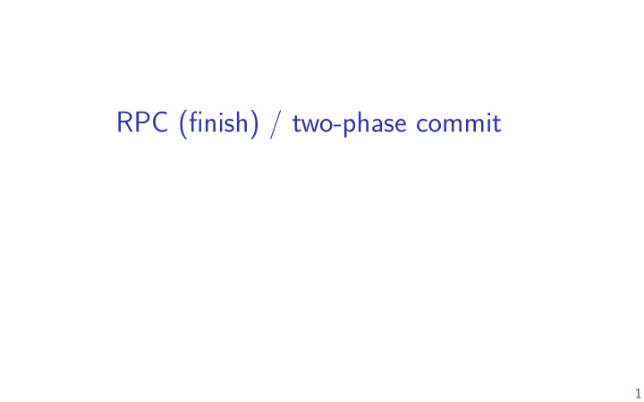 rpc fjnish two phase commit