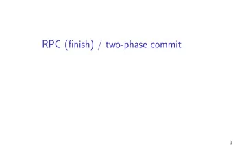 RPC (fjnish) / two-phase commit  1  Changelog  Changes made in this version not seen in fjrst