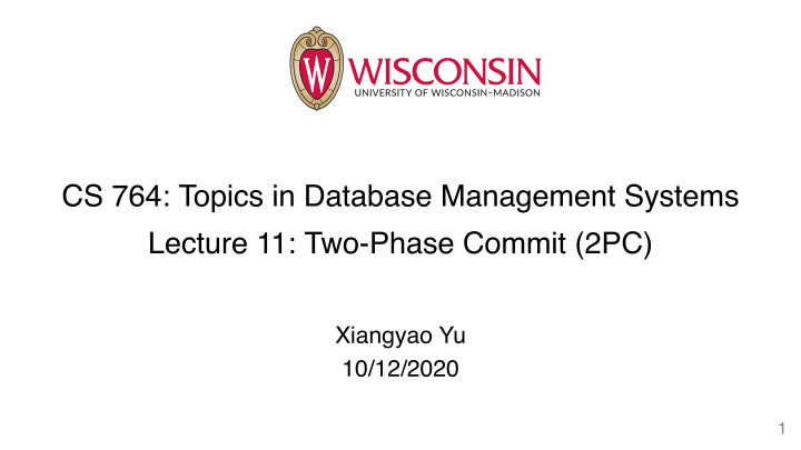 cs 764 topics in database management systems lecture 11