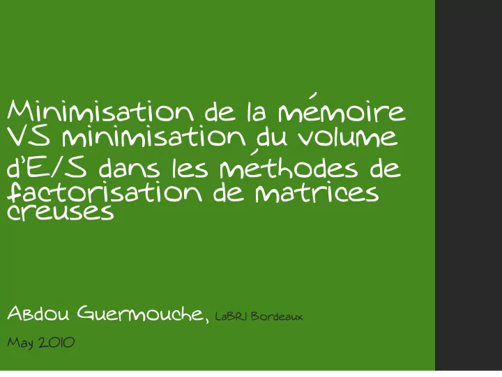 minimisation de la m emoire vs minimisation du volume d e