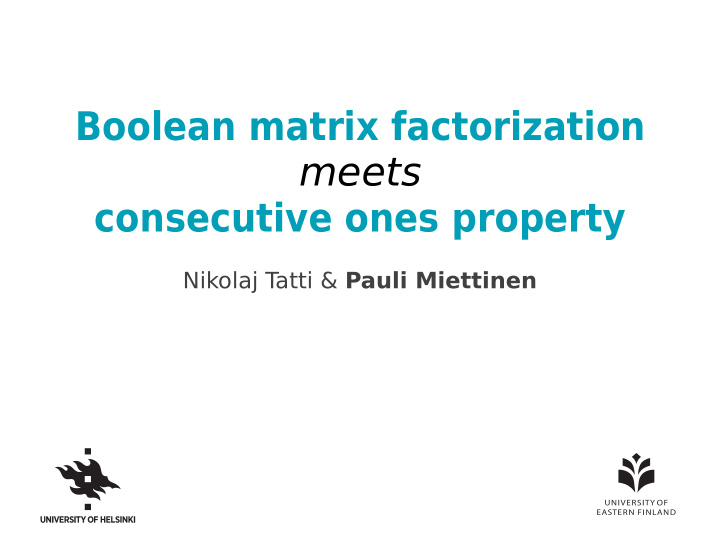 boolean matrix factorization meets consecutive ones
