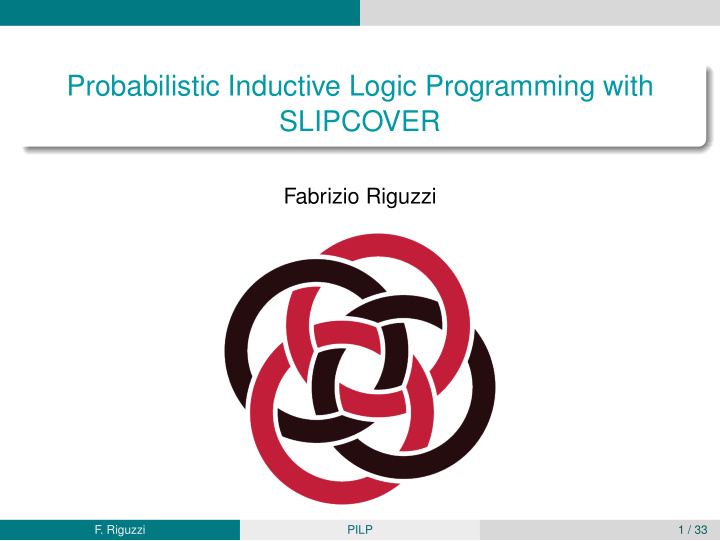 probabilistic inductive logic programming with slipcover