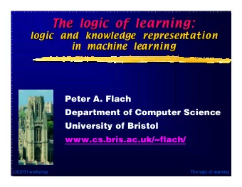 The logic of learning:  The logic of learning:  logic and knowledge representation  logic and