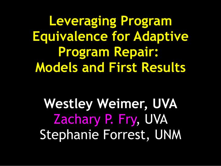 leveraging program equivalence for adaptive program