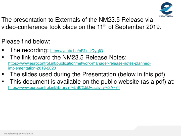 the presentation to externals of the nm23 5 release via