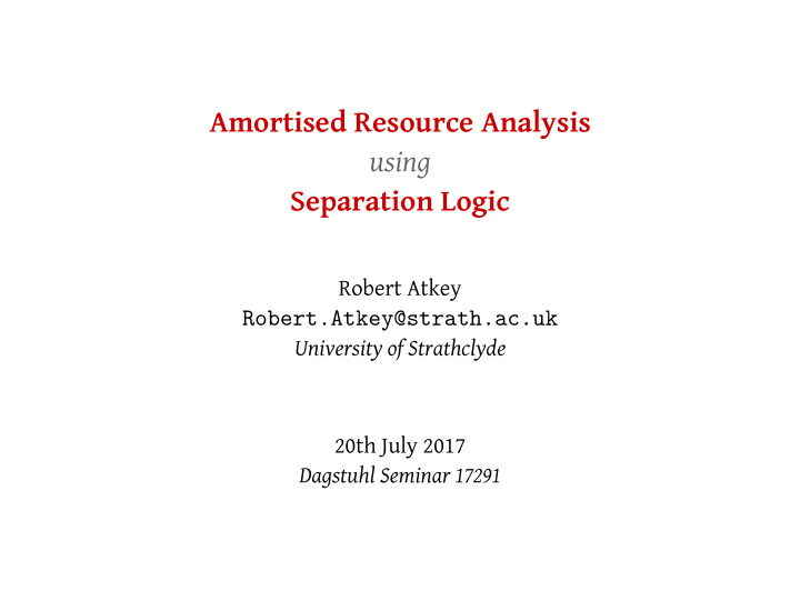 amortised resource analysis using separation logic