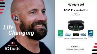 AGM Presentation  Perth  November 2017  May 2016  Justin Miller     CEO &amp; Co-founder IQbuds