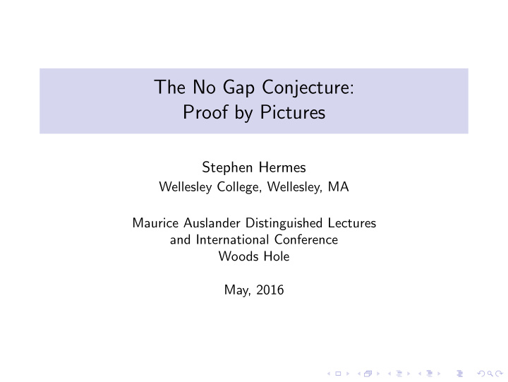 the no gap conjecture proof by pictures